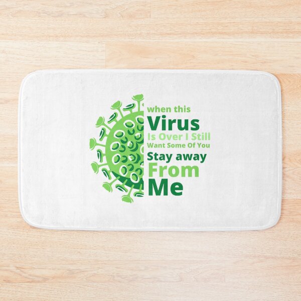 Item preview, when this virus is over i still want some of you to stay away from me designed and sold by Ajith arts.