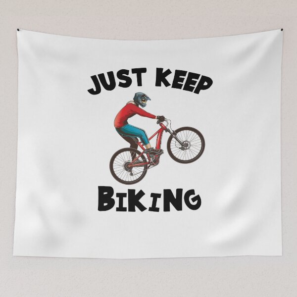 Item preview, Just Keep Biking designed and sold by Mytoonsquad.