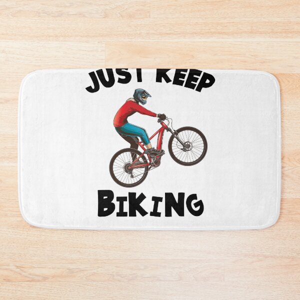 Item preview, Just Keep Biking designed and sold by Mytoonsquad.