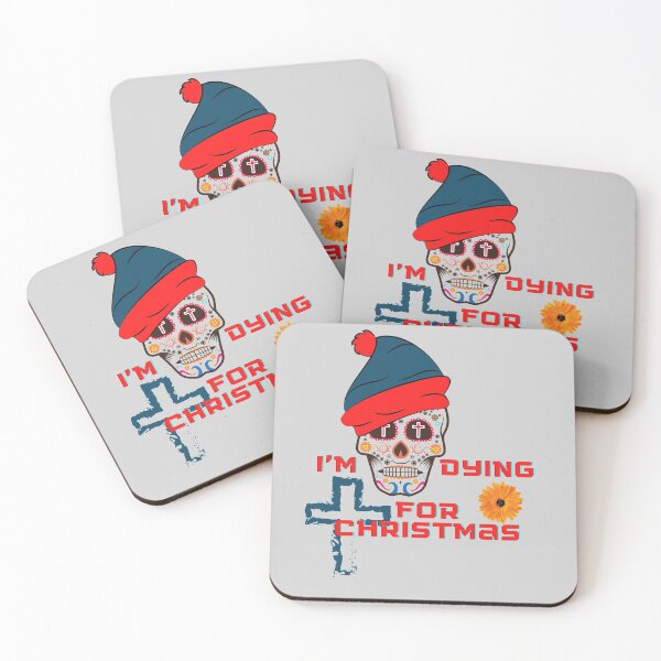 Item preview, I'm dying for Christmas designed and sold by OMdesign10.