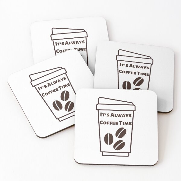 Item preview, IT'S ALWAYS COFFEE TIME designed and sold by Ashalcheema.