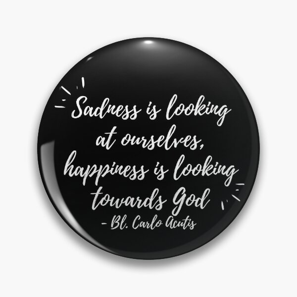 Item preview, Sadness is looking at ourselves (white text) designed and sold by Grace Feucht.