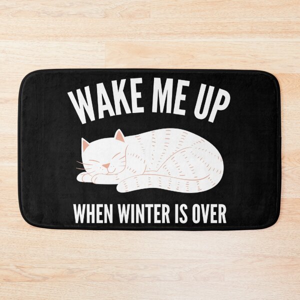 Item preview, Wake me up when winter is over designed and sold by AmberSiraj.