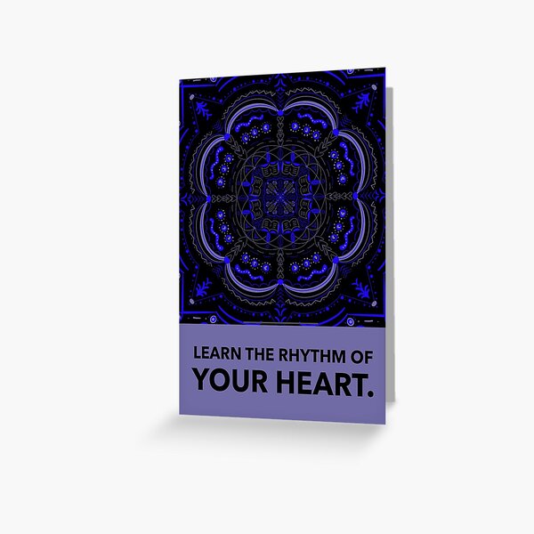 The Rhythm of your Heart Greeting Card