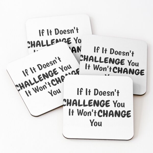 Item preview,   If It Doesn't Challenge You It Won't Change You  designed and sold by ButterflyOFHope.