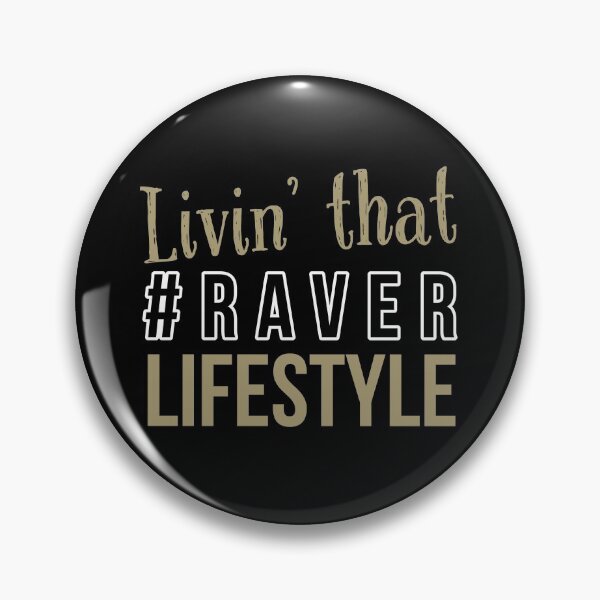 Item preview, Livin` That #Raver Lifestyle designed and sold by Express YRSLF.