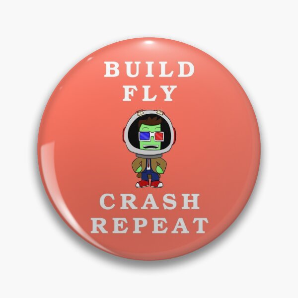 Item preview, Build fly crash repeat , Kerbal space program , kerbals   . designed and sold by Mekoooo.
