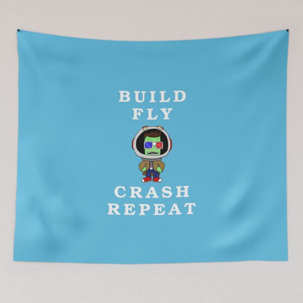 Item preview, Build fly crash repeat , Kerbal space program , kerbals   . designed and sold by Mekoooo.