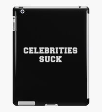Celebrities Suck iPad Case/Skin