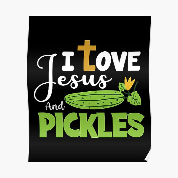 Pickles Vegan Pickle Lovers Gift Poster