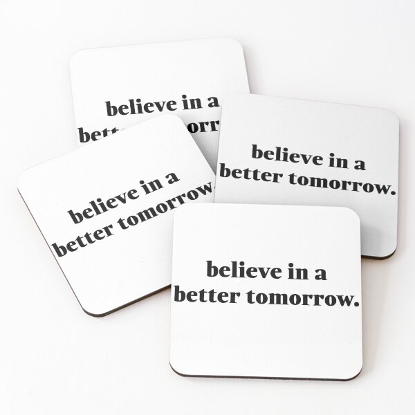 Item preview, believe in a better tomorrow designed and sold by Berengario.