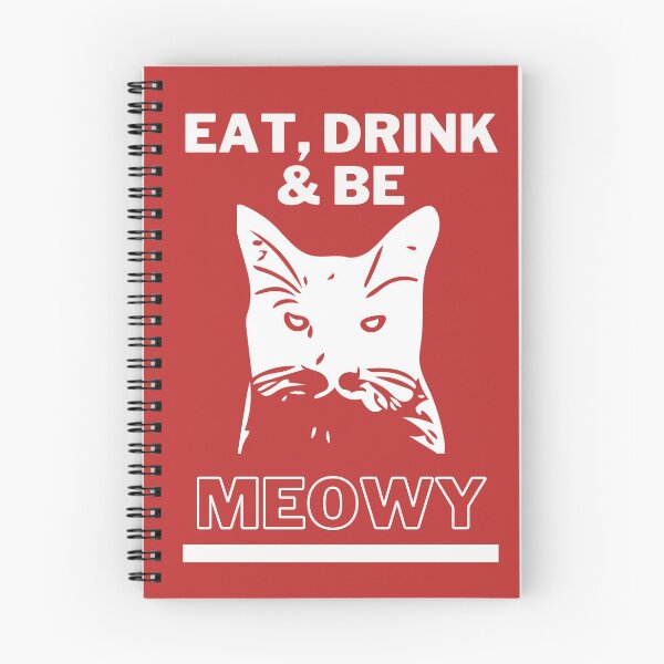 Item preview, Eat, drink and be Meowy! Cat fancier designed and sold by Tanya Mihe.