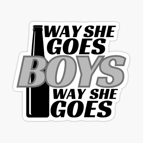 Way She Goes Boys Sticker
