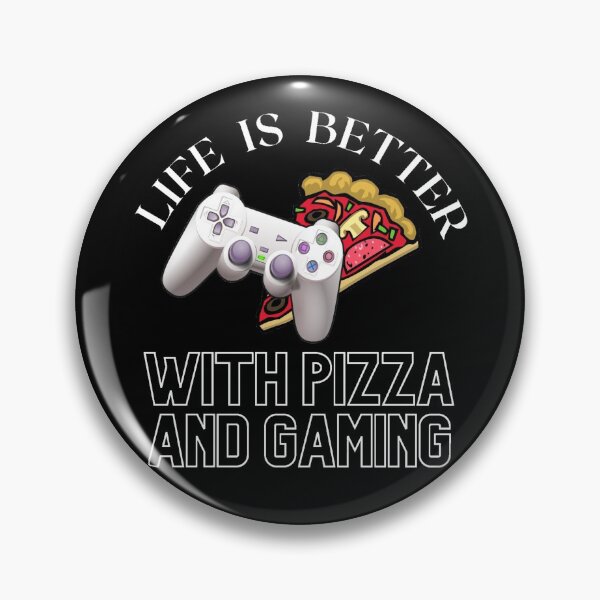 Item preview, Life Is Better With Pizza And Gaming designed and sold by TeesFashion.