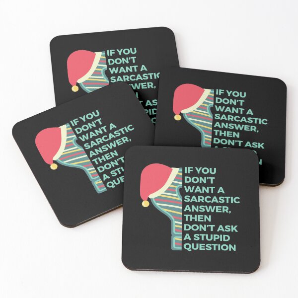 Item preview, If you don’t want a sarcastic answer, then don’t ask a stupid question | Witty | Funny designed and sold by FitBeast.