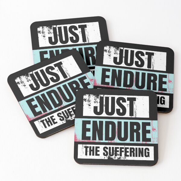 Item preview,  JUST ENDURE THE SUFFERING- the pain designed and sold by ThemeBros.