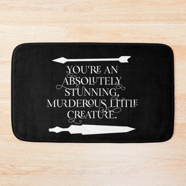 Item preview, You're an absolutely stunning, murderous little creature.  From blood and Ash, Jennifer L Armentrout  designed and sold by Booksshack.