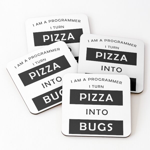 Item preview, I am a progammer, I turn pizza into bugs designed and sold by svanaerschot.