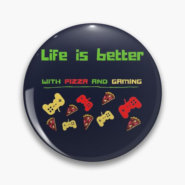Item preview, Life Is Better With Pizza And Gaming designed and sold by TeesFashion.