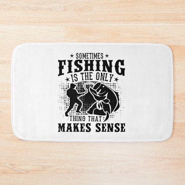 Item preview, sometimes fishing is the only designed and sold by JaMatt1983.