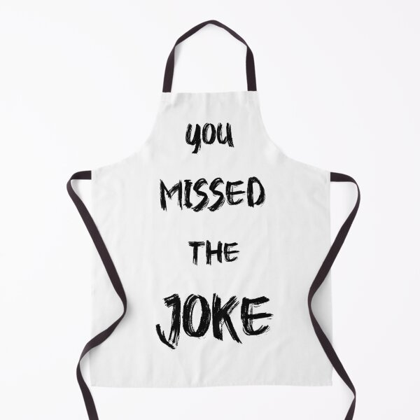 Item preview, YOU MISSED THE JOKE designed and sold by ariaarti.
