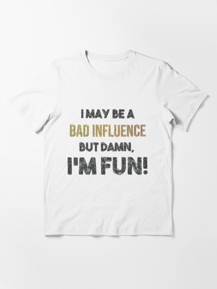 Sarcastic Grandpa The Bad Influence Funny Grandpa Shirt - Print