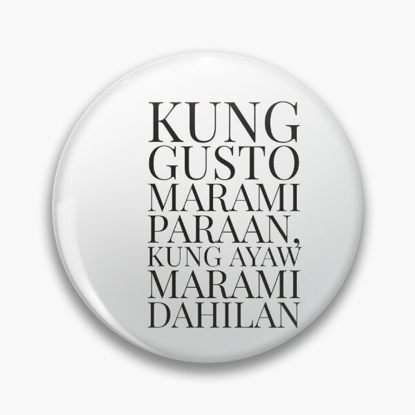 Item preview, kung gusto marami paraan designed and sold by Christopher Cortez.