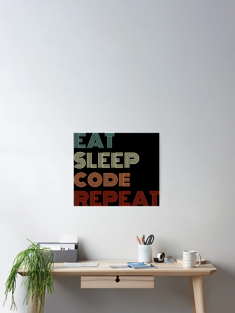 Thumbnail 2 of 3, Poster, Eat Sleep Code Repeat Python Programming designed and sold by Sour Soul.