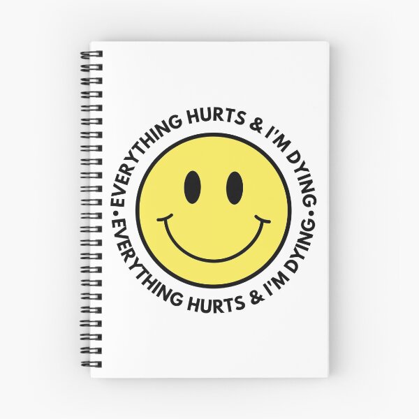 Item preview, Everything Hurts And I'm Dying designed and sold by m95sim.
