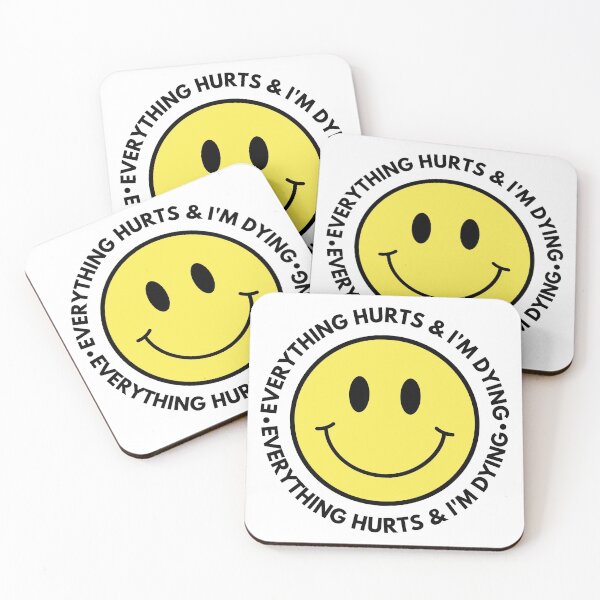 Item preview, Everything Hurts And I'm Dying designed and sold by m95sim.