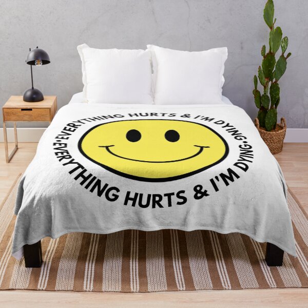 Item preview, Everything Hurts And I'm Dying designed and sold by m95sim.
