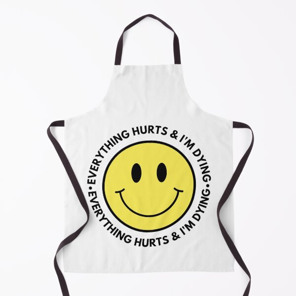 Item preview, Everything Hurts And I'm Dying designed and sold by m95sim.