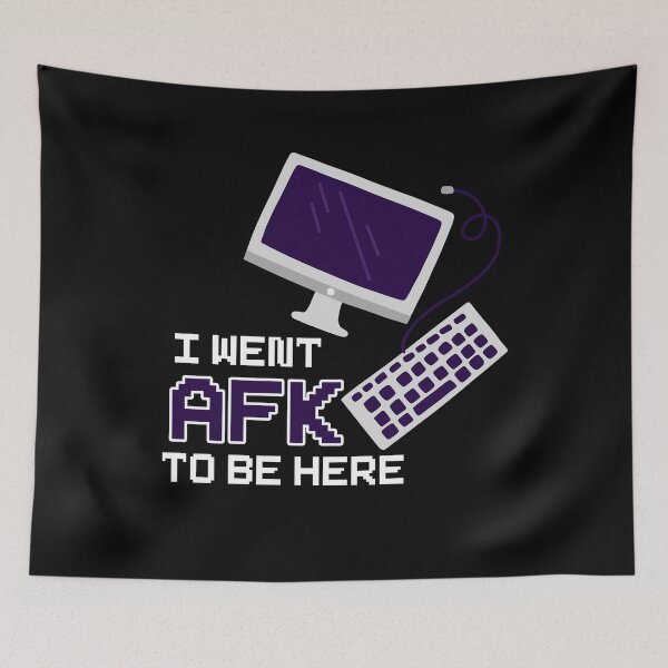 Item preview, I Went To AFK To Be Here - Online Gaming designed and sold by styleofpop.