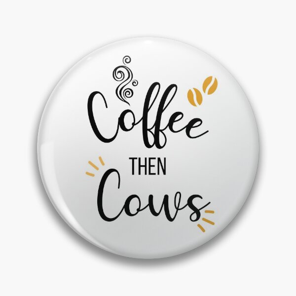 Item preview, Coffee Then Cows Funny designed and sold by The Little Wood Cottage.