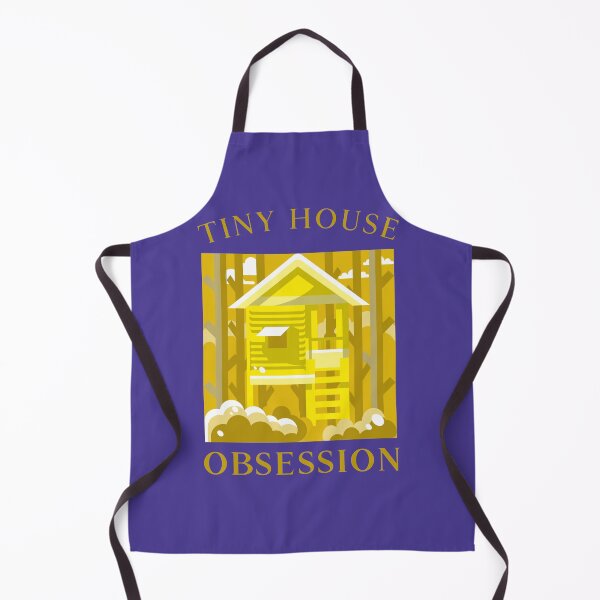 Item preview, TINY HOUSE OBSESSION  designed and sold by CoopClothing.