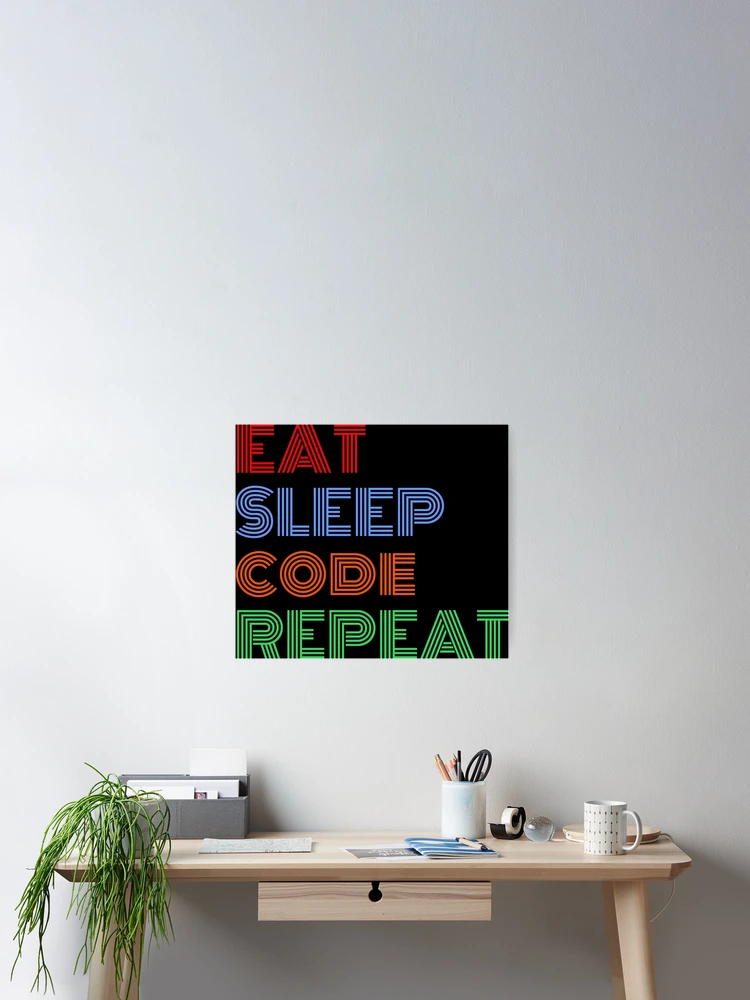 Thumbnail 2 of 3, Poster, Eat Sleep Code Repeat JavaScript Programming designed and sold by Sour Soul.