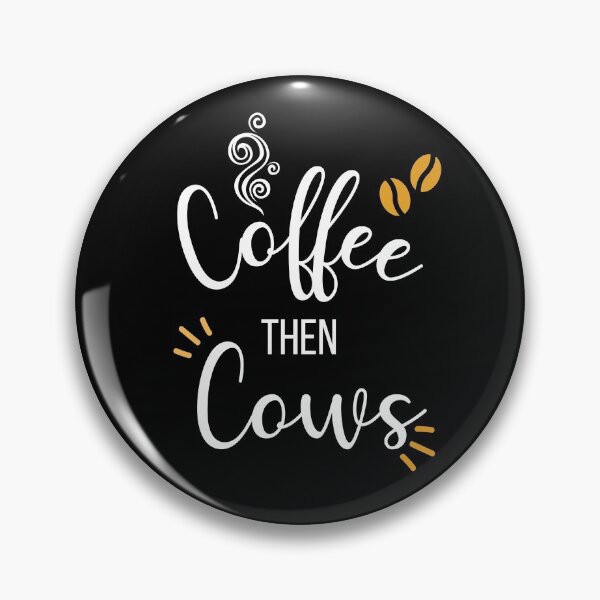 Item preview, Coffee Then Cows Funny designed and sold by The Little Wood Cottage.