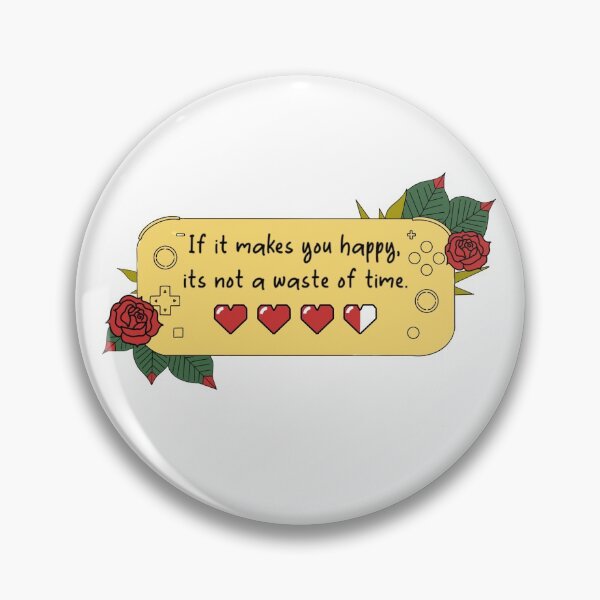 Item preview, Gaming, if it makes you happy, it’s not a waste of time! designed and sold by Shy Girl Merchant.