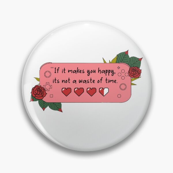 Item preview, Gaming, if it makes you happy, it’s not a waste of time! designed and sold by Shy Girl Merchant.