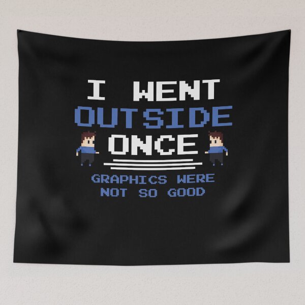 Item preview, I Went Outside Once Graphics Were Not So Good - Funny Coding designed and sold by styleofpop.
