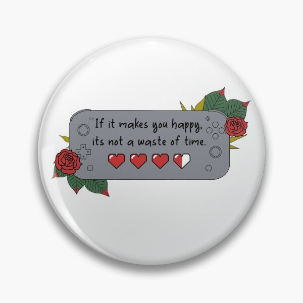 Item preview, Gaming, if it makes you happy, it’s not a waste of time! designed and sold by Shy Girl Merchant.