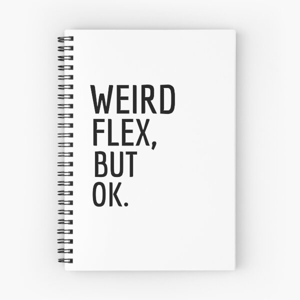 Item preview, WEIRD FLEX BUT OK designed and sold by Leomi-2.
