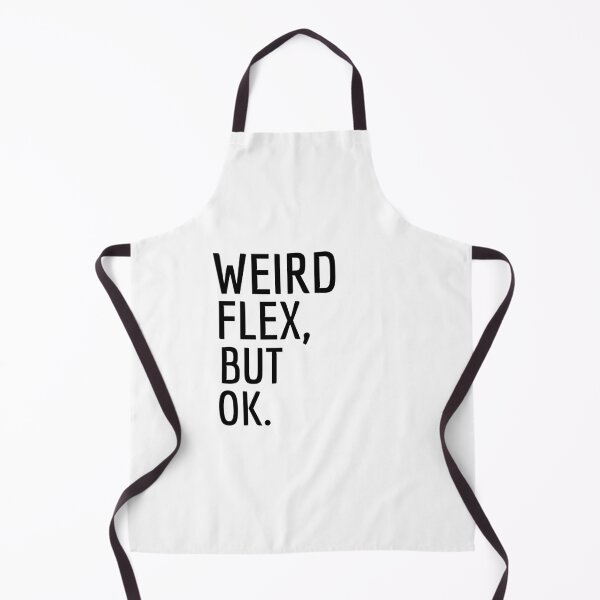 Item preview, WEIRD FLEX BUT OK designed and sold by Leomi-2.
