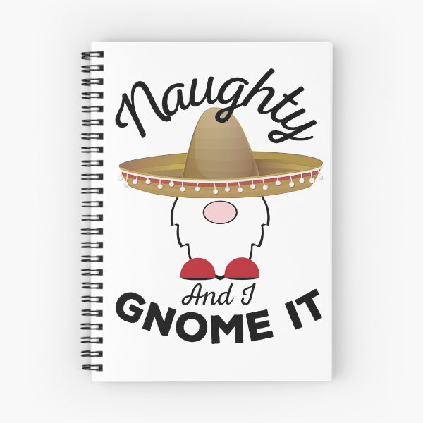 Item preview, Naughty and I Gnome it - Mexican designed and sold by MerchActually.