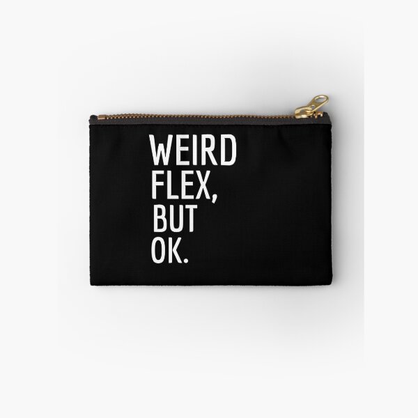 Item preview,  WEIRD FLEX BUT OK designed and sold by Leomi-2.