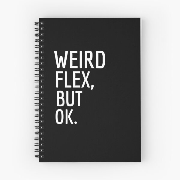Item preview,  WEIRD FLEX BUT OK designed and sold by Leomi-2.