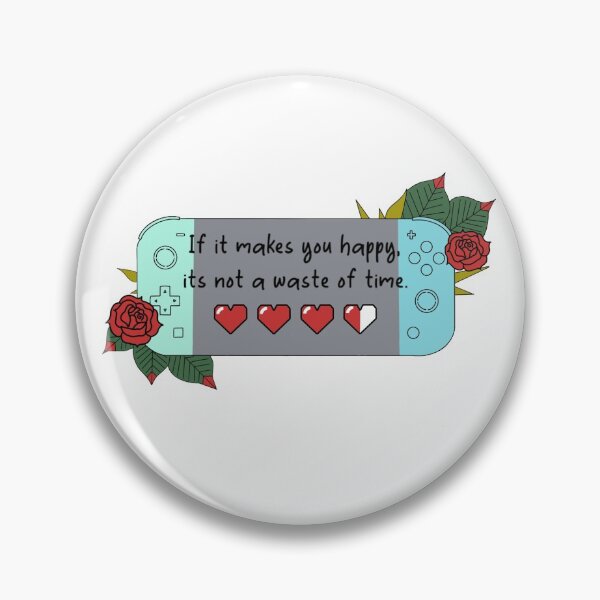Item preview, Gaming, if it makes you happy, it’s not a waste of time! designed and sold by Shy Girl Merchant.