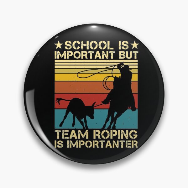 Item preview, School Is Important But Team Roping Is Importanter Vintage designed and sold by issambak.