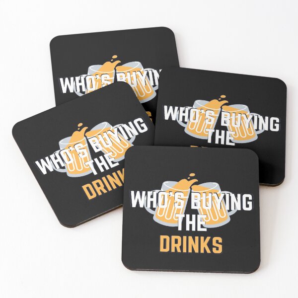Item preview, Whos Buying the Drinks  designed and sold by ClearThoughts.