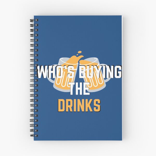 Item preview, Copy of Whos Buying the Drinks  designed and sold by ClearThoughts.